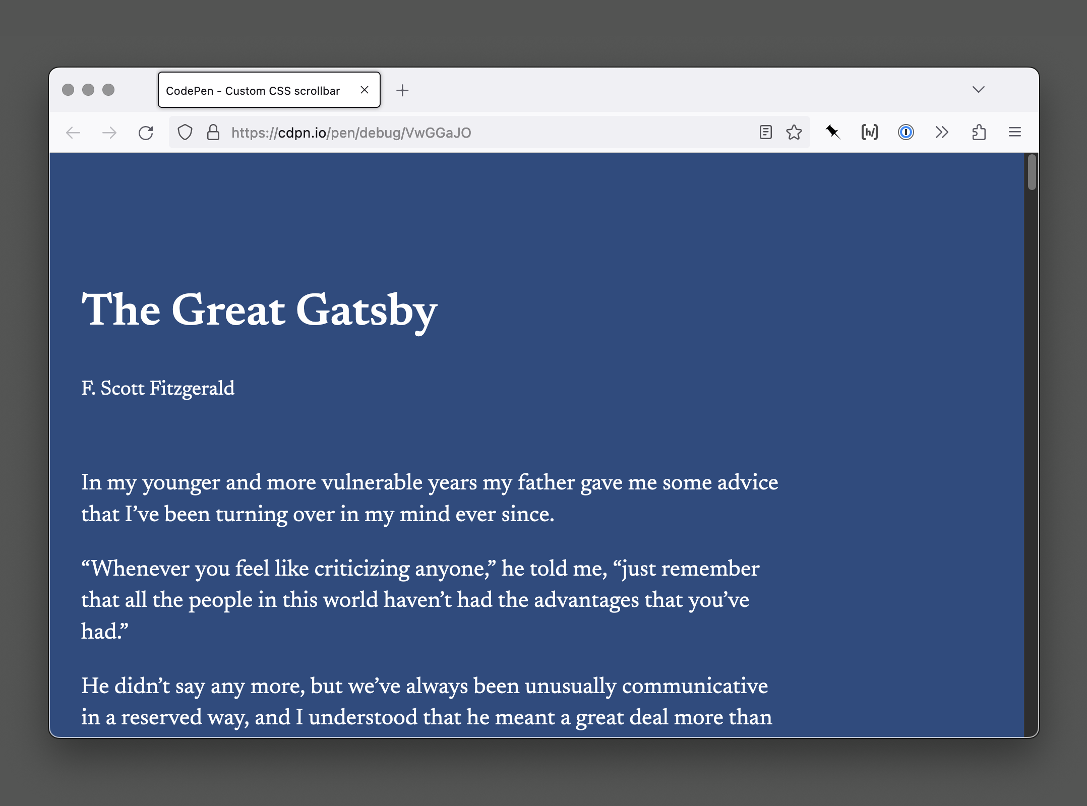Firefox with a tab open to a CodePen set the display opening text to The Great Gatsby. The CodePen's tab is outlined using the same stark black outline as Finder does in the previous image. The unstyled scrollbar has a dark gutter and lighter gray thumb area, which helps it stand out. Screenshot.